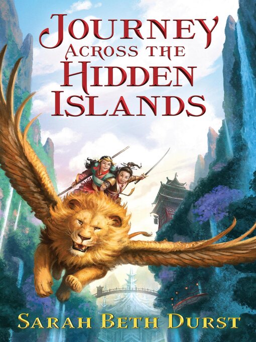 Title details for Journey Across the Hidden Islands by Sarah Beth Durst - Available